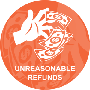 UNREASONABLE REFUNDS